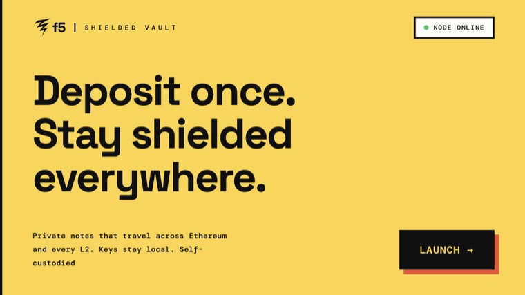 f5 shielded vault — deposit once, stay shielded everywhere